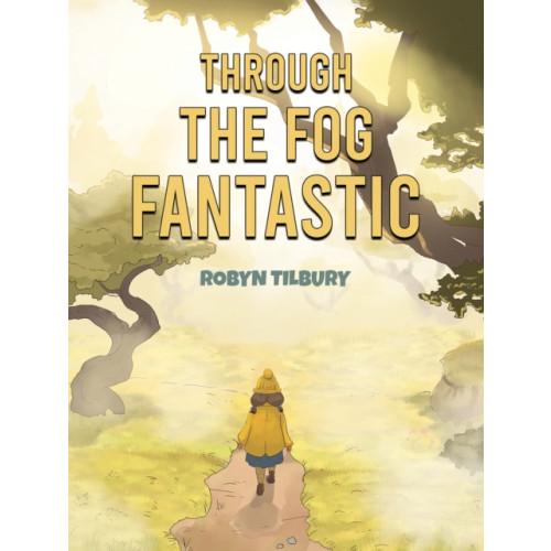 Austin Macauley Publishers Through The Fog Fantastic (häftad, eng)