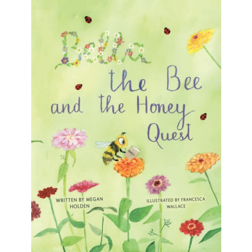 Austin Macauley Publishers Bella The Bee And The Honey Quest (häftad, eng)