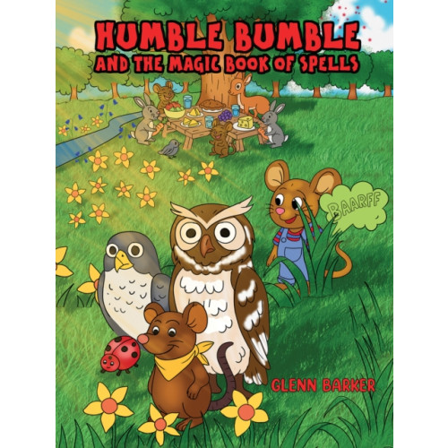 Austin Macauley Publishers Humble Bumble and The Magic Book of Spells (häftad, eng)
