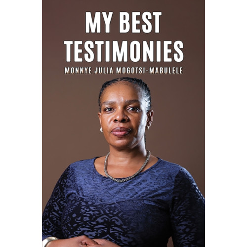 Austin Macauley Publishers My Best Testimonies (häftad, eng)
