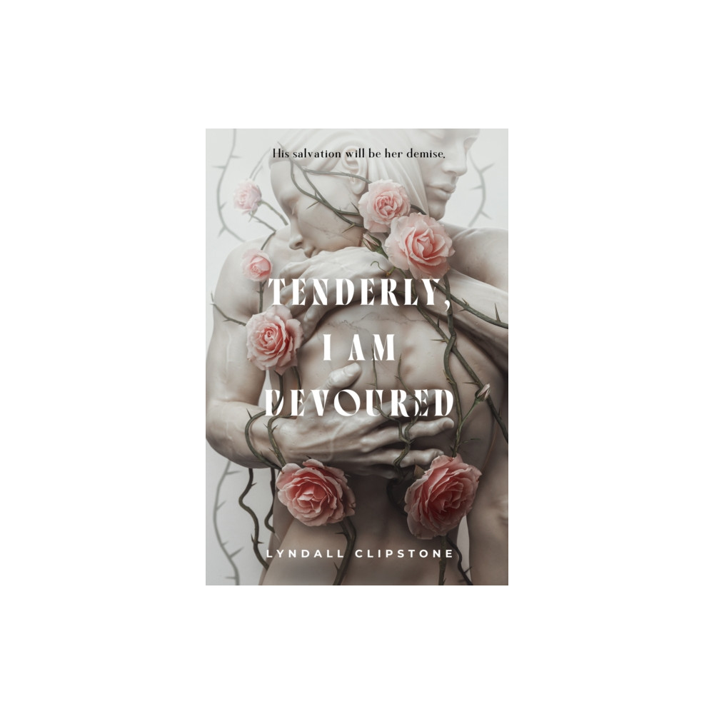 Produktbild för Tenderly, I Am Devoured (inbunden, eng)