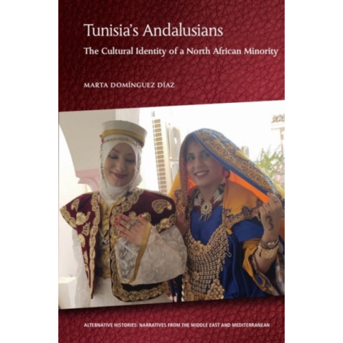 Edinburgh university press Tunisia's Andalusians (inbunden, eng)