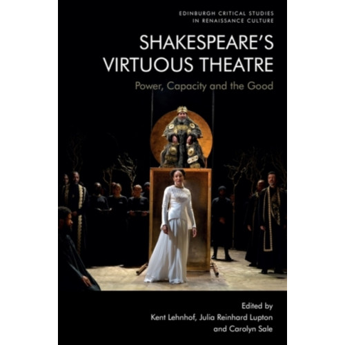 Edinburgh university press Shakespeare’s Virtuous Theatre (häftad, eng)