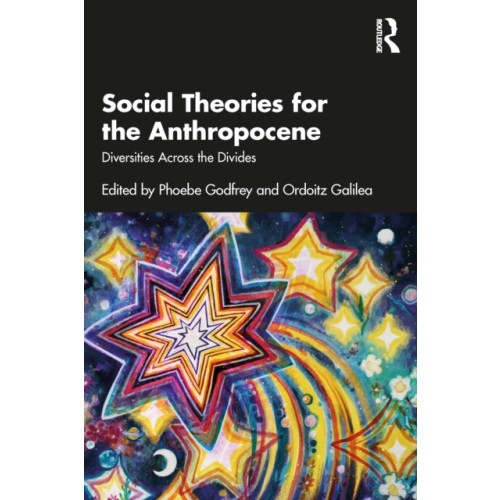 Taylor & francis ltd Social Theories for the Anthropocene (häftad, eng)