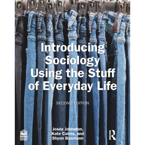 Taylor & francis ltd Introducing Sociology Using the Stuff of Everyday Life (häftad, eng)