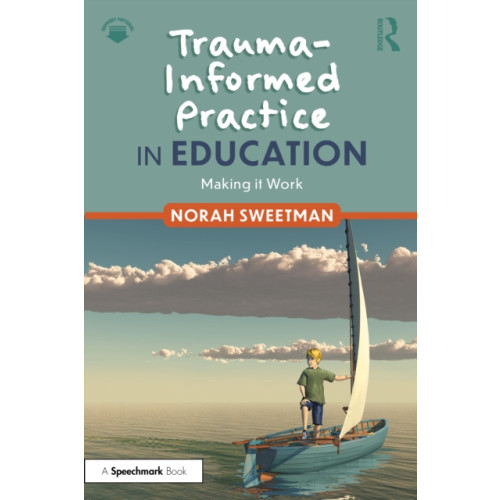 Taylor & francis ltd Trauma-Informed Practice in Education (häftad, eng)