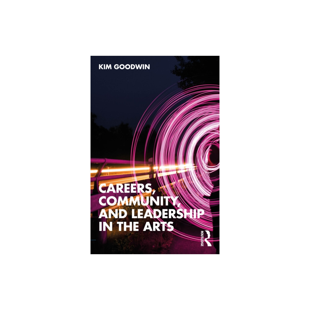 Produktbild för Careers, Community, and Leadership in the Arts (häftad, eng)