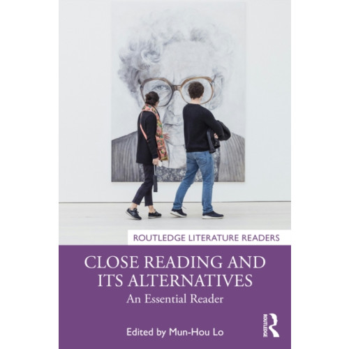 Taylor & francis ltd Close Reading and Its Alternatives (häftad, eng)