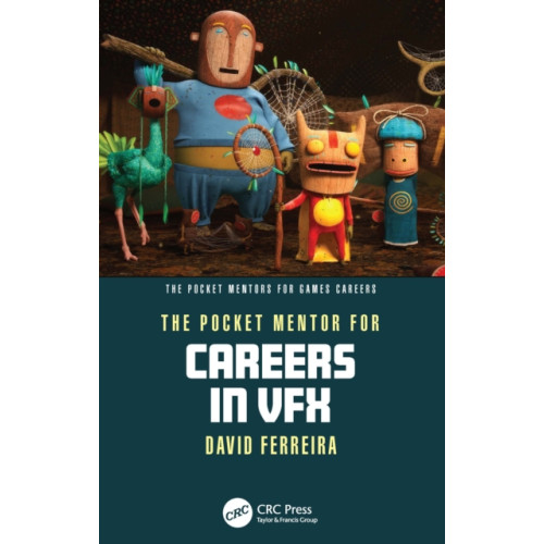 Taylor & francis ltd The Pocket Mentor for Careers in VFX (häftad, eng)