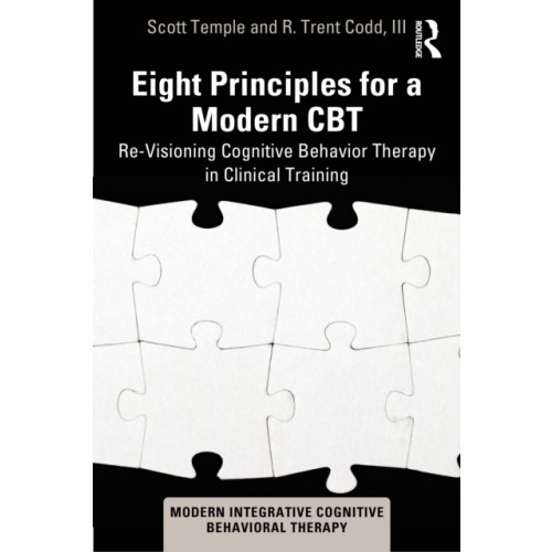 Taylor & francis ltd Eight Principles for a Modern CBT (häftad, eng)