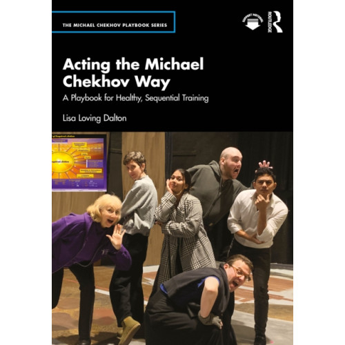 Taylor & francis ltd Acting the Michael Chekhov Way (häftad, eng)