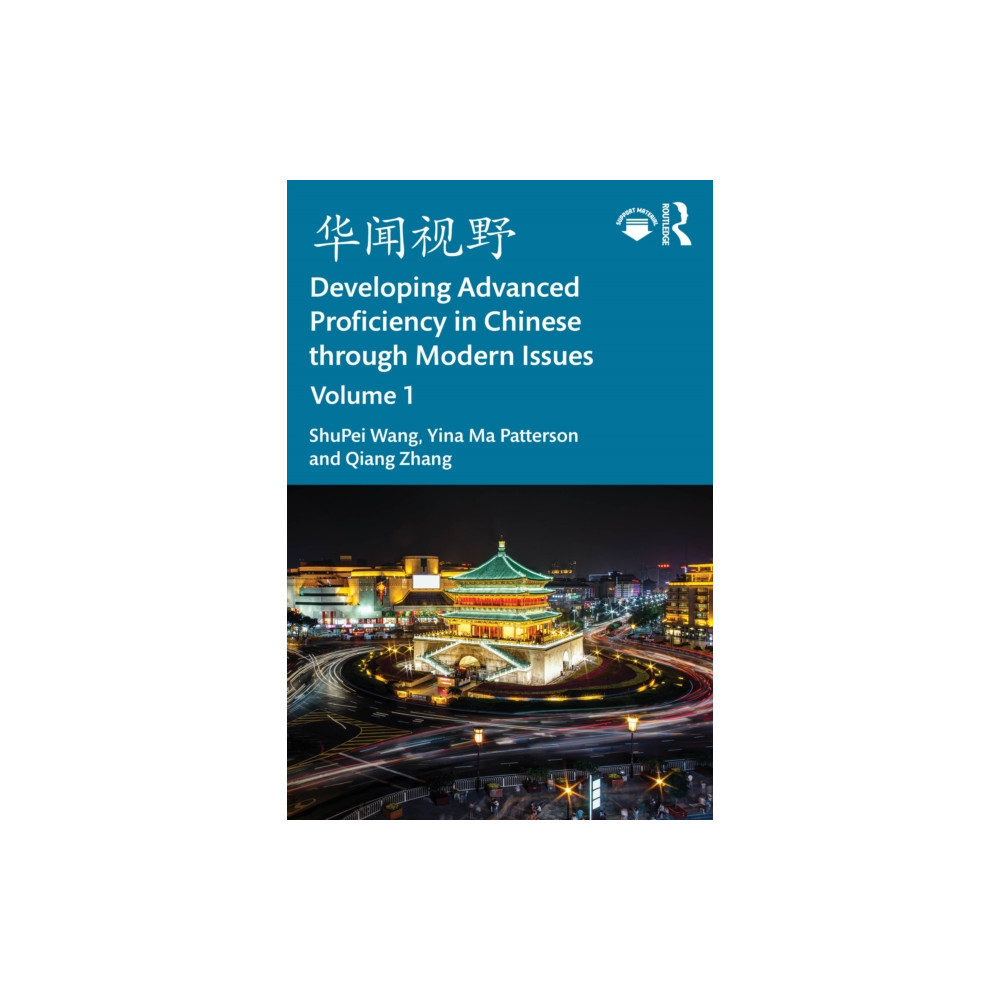 Produktbild för ???? Developing Advanced Proficiency in Chinese through Modern Issues Volume I (häftad, eng)