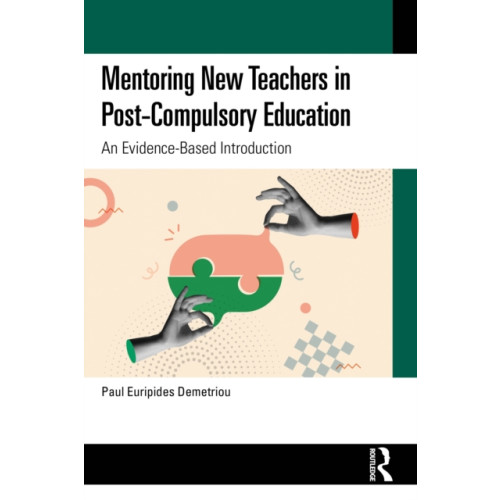 Taylor & francis ltd Mentoring New Teachers in Post-Compulsory Education (häftad, eng)