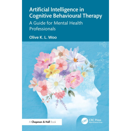 Taylor & francis ltd Artificial Intelligence in Cognitive Behavioural Therapy (häftad, eng)