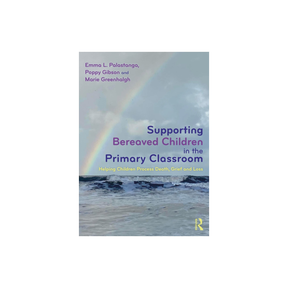 Produktbild för Supporting Bereaved Children in the Primary Classroom (häftad, eng)