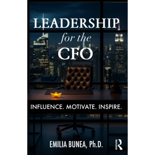 Taylor & francis ltd Leadership for the CFO (häftad, eng)
