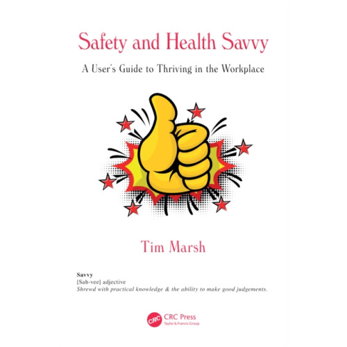 Taylor & francis ltd Safety and Health Savvy (häftad, eng)