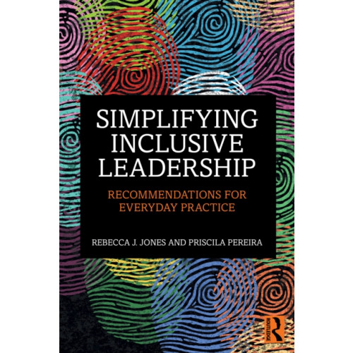 Taylor & francis ltd Simplifying Inclusive Leadership (häftad, eng)