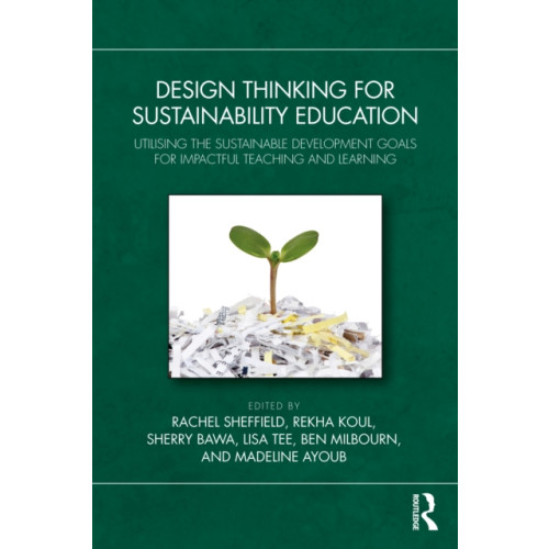 Taylor & francis ltd Design Thinking for Sustainability Education (häftad, eng)