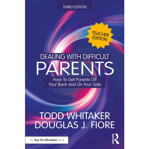 Taylor & francis ltd Dealing with Difficult Parents (Teacher Edition) (häftad, eng)