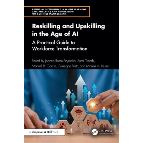 Taylor & francis ltd Reskilling and Upskilling in the Age of AI (häftad, eng)