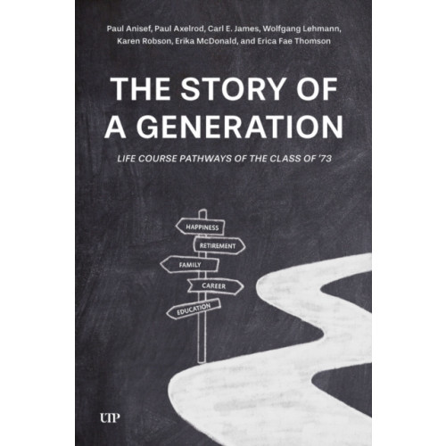 University of Toronto Press The Story of a Generation (häftad, eng)