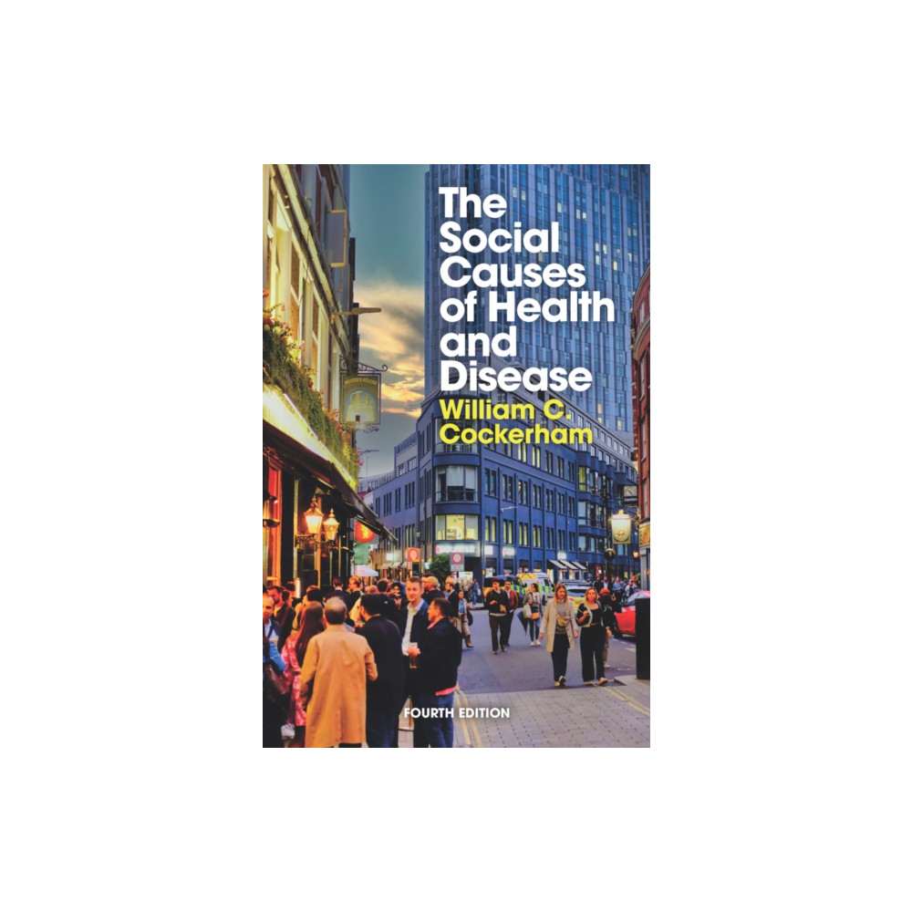 Produktbild för The Social Causes of Health and Disease (häftad, eng)