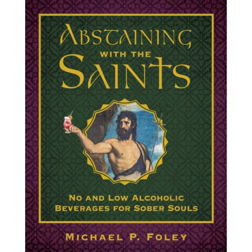 Regnery publishing inc Abstaining with the Saints (inbunden, eng)
