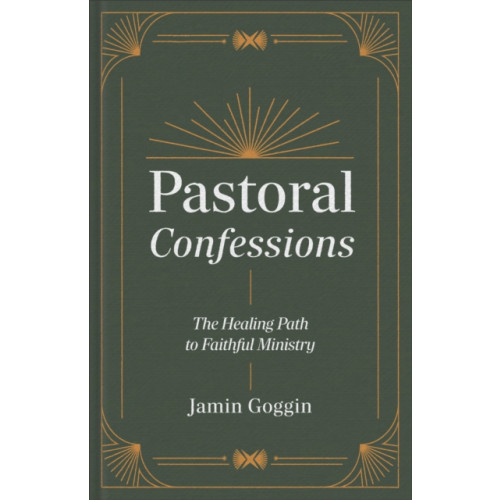 Baker publishing group Pastoral Confessions (inbunden, eng)