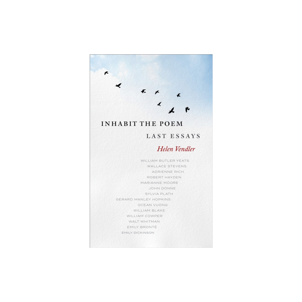 Produktbild för Inhabit the Poem: Last Essays (inbunden, eng)