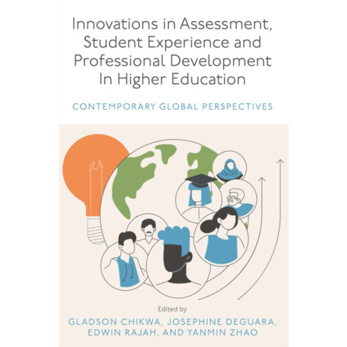 Emerald Publishing Limited Innovations in Assessment, Student Experience and Professional Development in Higher Education (inbunden, eng)