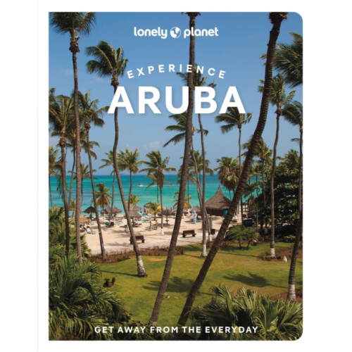 Lonely Planet Global Limited Lonely Planet Experience Aruba, Bonaire & Curacao (häftad, eng)