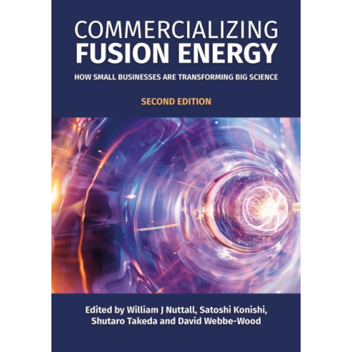 Porto Press Ltd Commercializing Fusion Energy (häftad, eng)