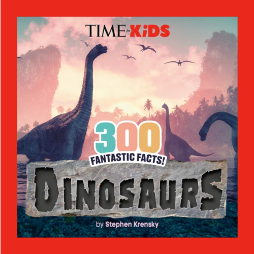 Penguin Putnam Inc TIME for Kids: 300 Fantastic Facts!: Dinosaurs (häftad, eng)