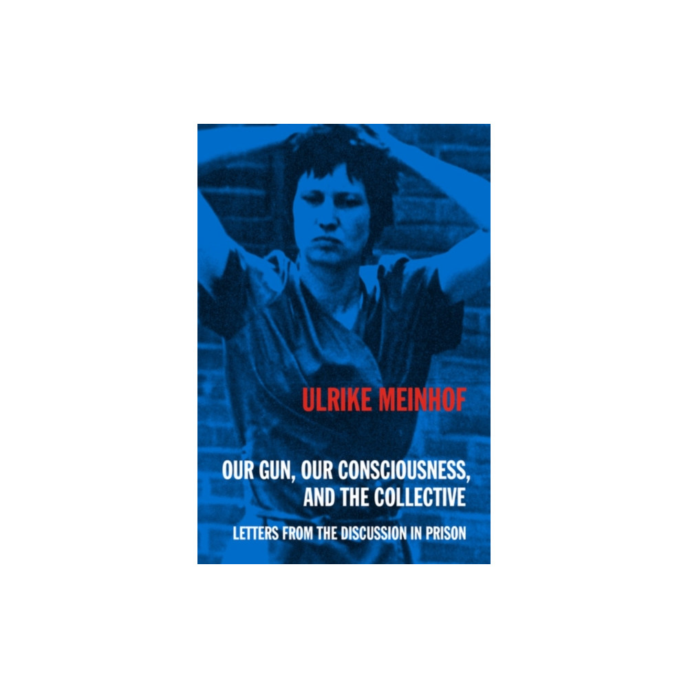 Produktbild för Our Gun, Our Consciousness, and the Collective (häftad, eng)