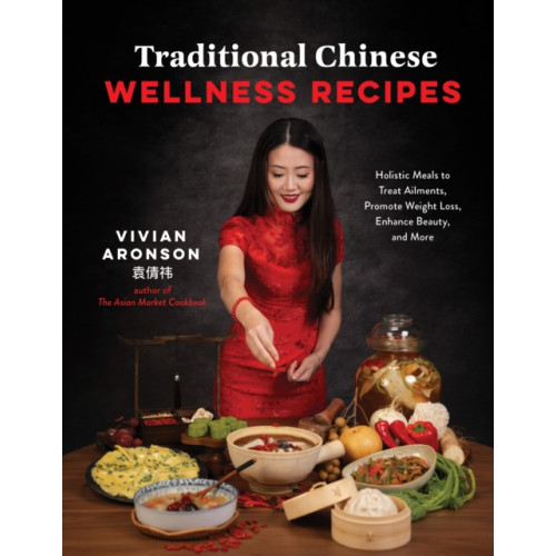 Page Street Publishing Co. Traditional Chinese Wellness Recipes (häftad, eng)