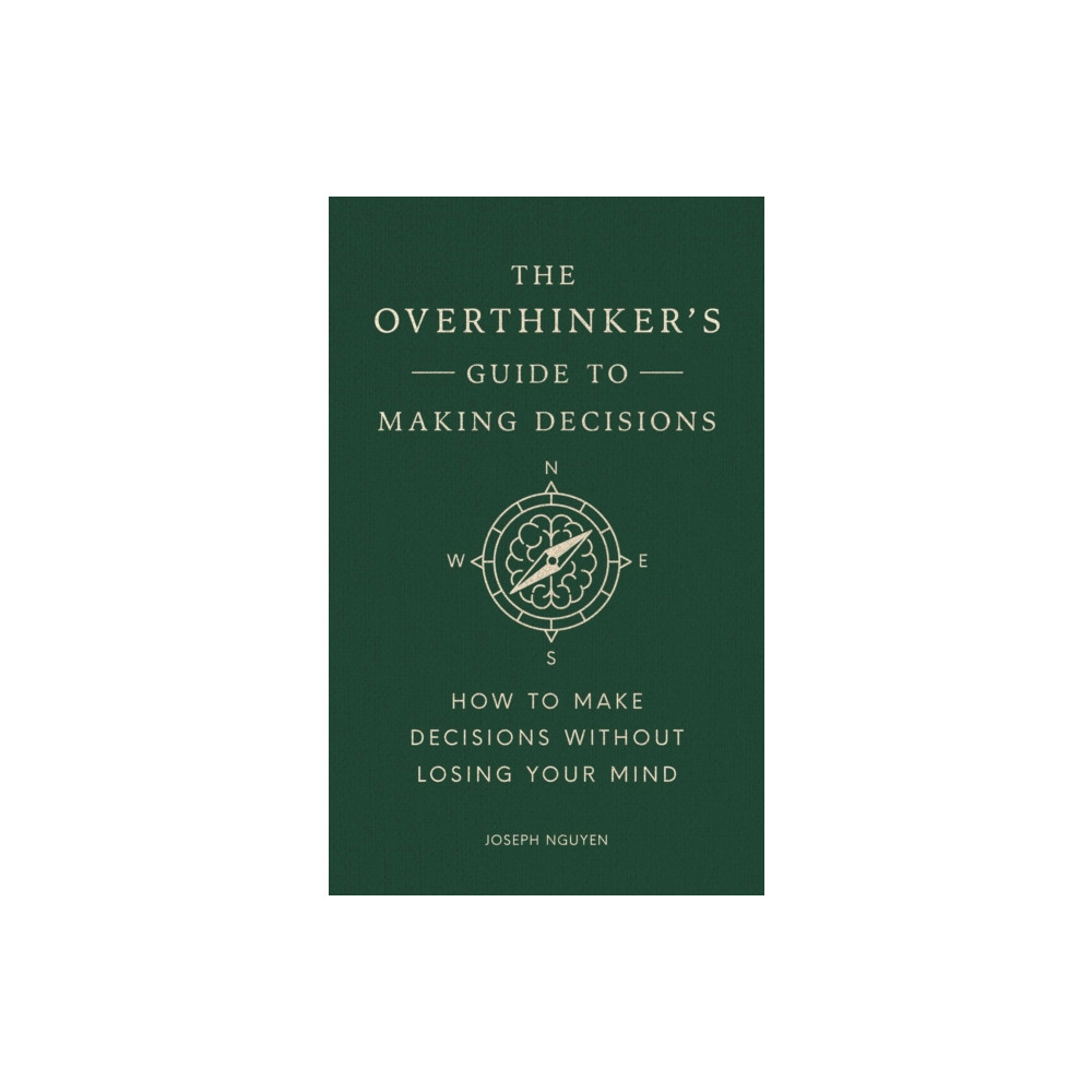 Produktbild för The Overthinker's Guide to Making Decisions (inbunden, eng)