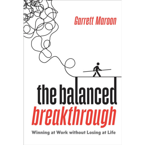 Forefront Books The Balanced Breakthrough (inbunden, eng)