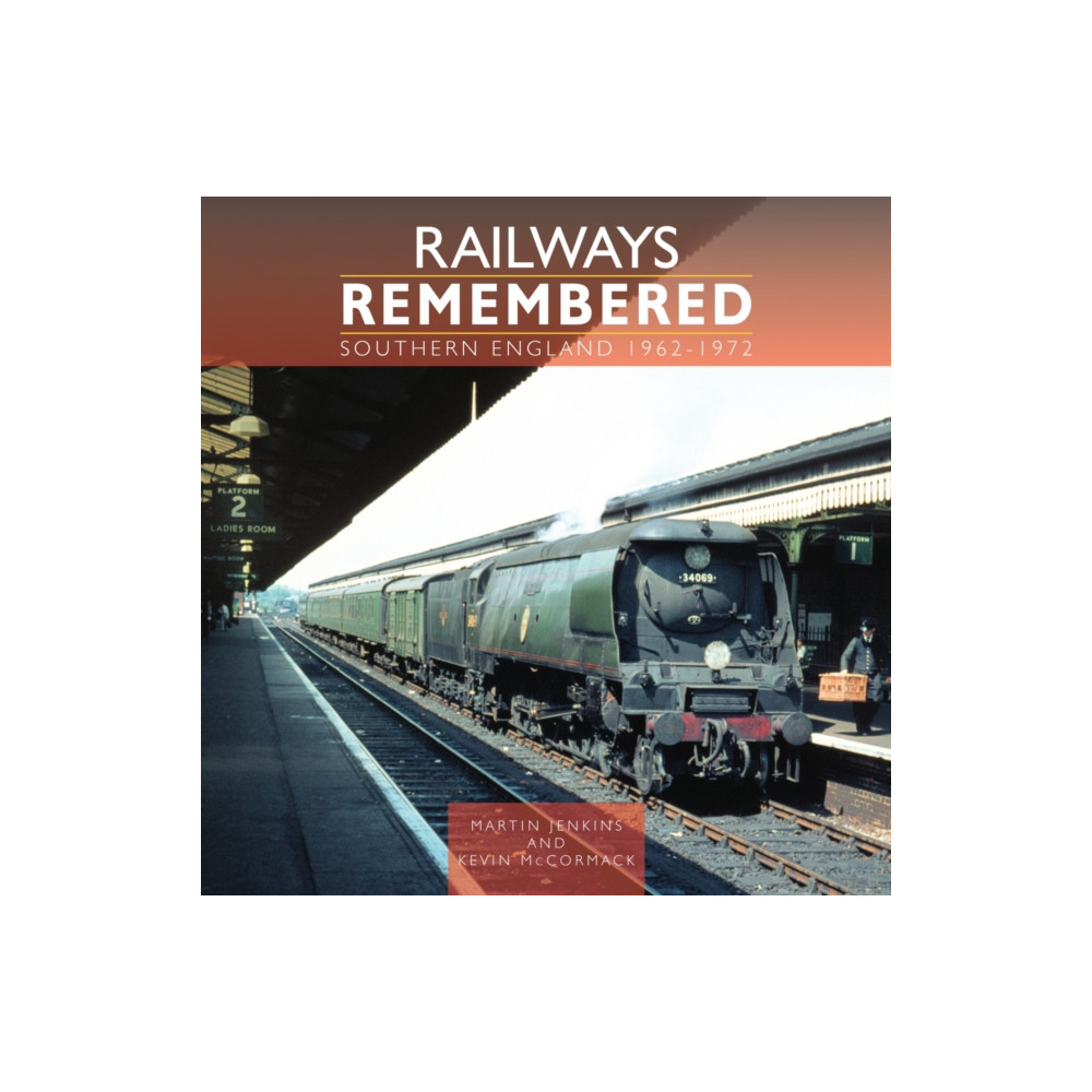 Produktbild för Railways Remembered: Southern England 1962-1972 (inbunden, eng)