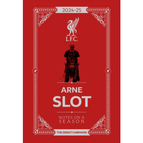 Reach plc Arne Slot - Notes on a Season (inbunden, eng)