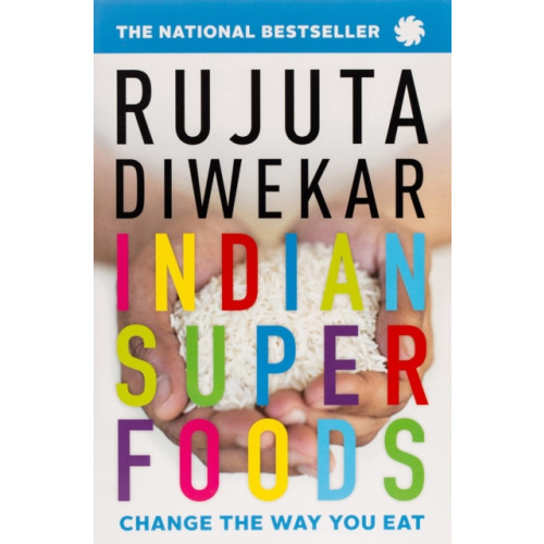 Juggernaut Publication Indian Superfoods: Change the Way You Eat (häftad, eng)