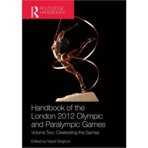 Taylor & francis ltd Handbook of the London 2012 Olympic and Paralympic Games (inbunden, eng)