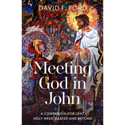 Spck publishing Meeting God in John (häftad, eng)