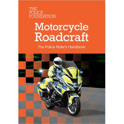 TSO Motorcycle Roadcraft: The Police Rider's Handbook 2025 (häftad, eng)