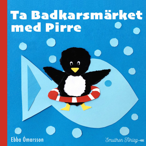 Ta badkarsmärket med Pirre , Smultron Förlag (bok)