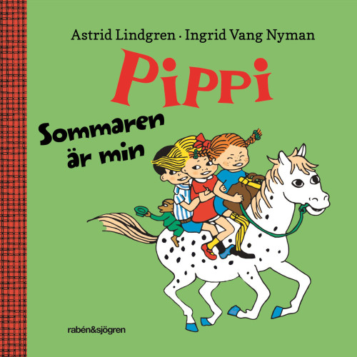 Astrid Lindgren Pippi - Sommaren är min