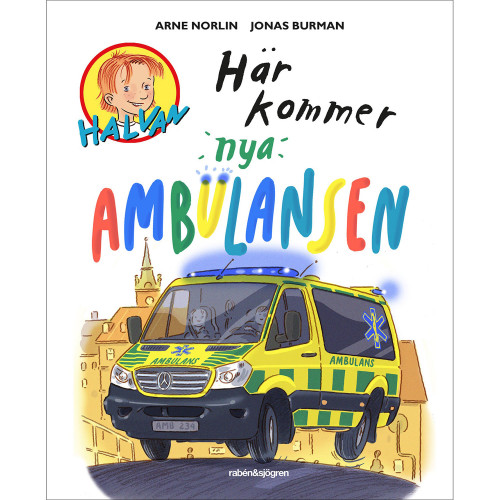 RABÉN & SJÖRGREN Här kommer nya ambulansen
