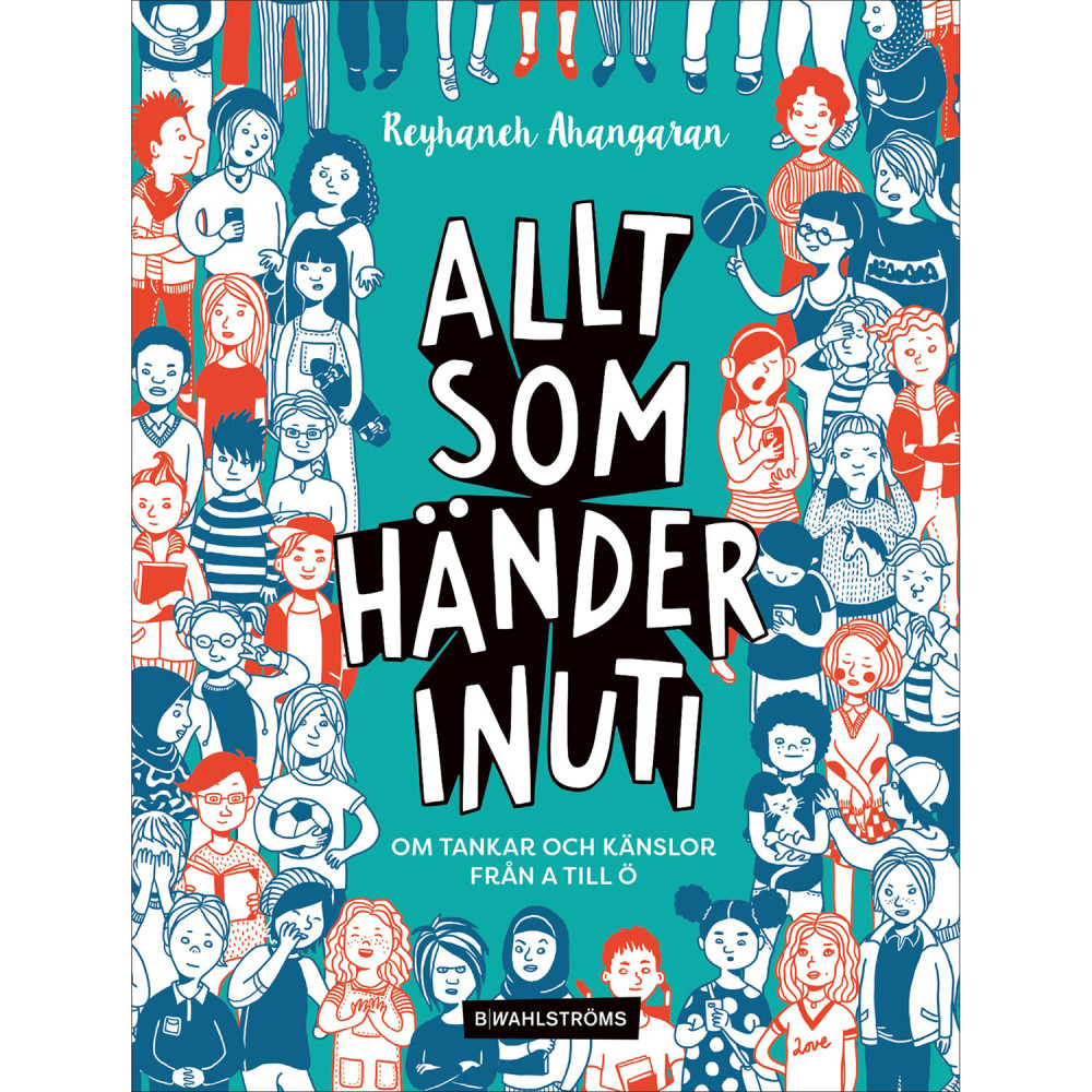 Produktbild för Allt som händer inuti: om tankar och känslor från