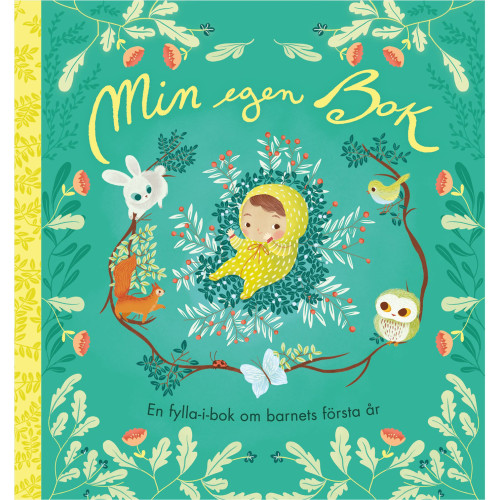 RABÉN & SJÖRGREN Min egen bok - En fylla-i-bok om barnets fö