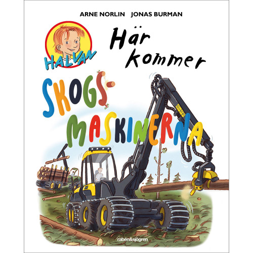 RABÉN & SJÖRGREN Här kommer skogsmaskinerna